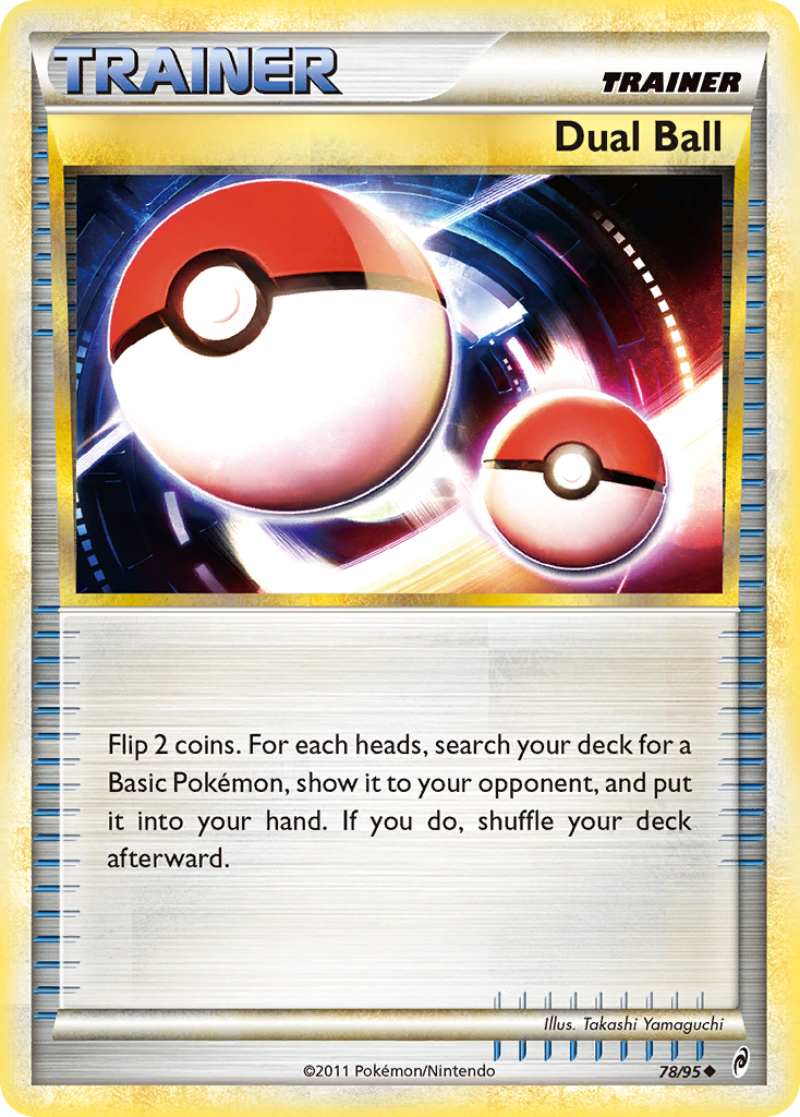 Dual Ball 78/95 Uncommon card from Call of Legends